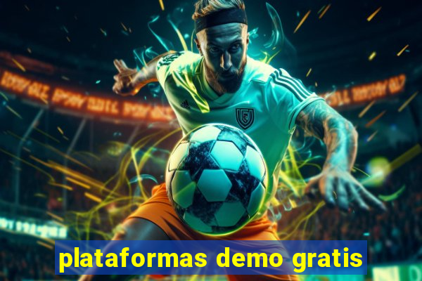 plataformas demo gratis